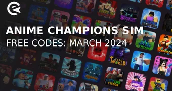 Anime champions simulator codes march