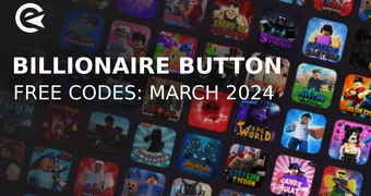 Billionaire button simulator codes march 2024