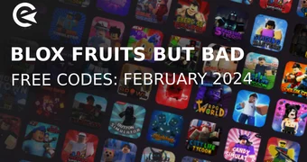 Blox fruits but bad codes february