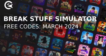 Break stuff simulator codes march