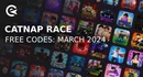 Catnap race codes march 2024