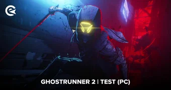 Ghostrunner 2 Test PC