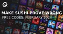 Make sushi and prove dad wrong codes february