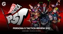 Persona 5 Tactica Review H