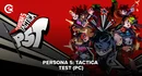 Persona 5 Tactica Test PC