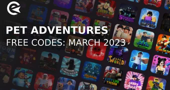 Pet adventures simulator codes march 2024