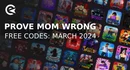 Prove mom wrong by becoming president codes march
