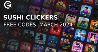 Sushi clickers march 2024
