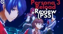 Persona 3 Reload Review on PS5